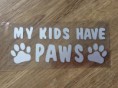 Samolepka MY KIDS HAVE PAWS